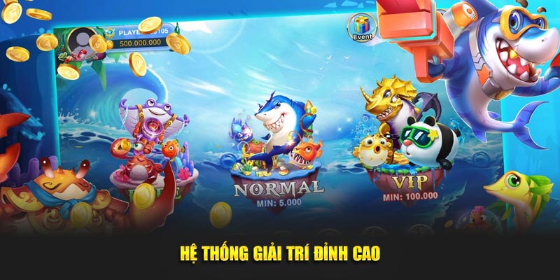 Hệ thống giải trí đỉnh cao