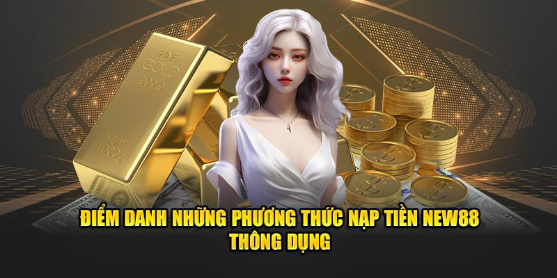 Điểm danh những phương thức nạp tiền KUBET thông dụng