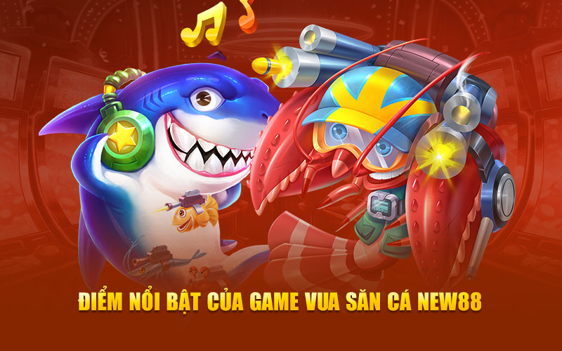 Điểm nổi bật của game vua săn cá KUBET